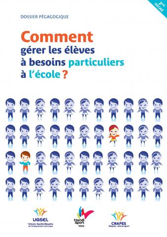 COMMENT GÉRER LES ELEVES A BESOINS PARTICULIERS