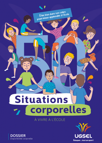 "50 situations corporelles à vivre à l'école" cycle 1, cycle 2, cycle 3