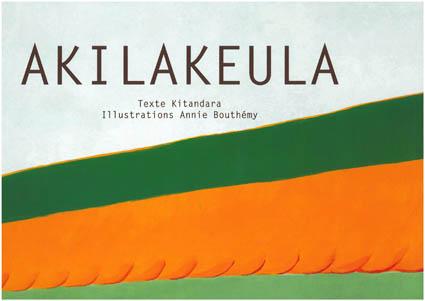 Kit « AKILAKEULA » pour la maternelle, le CP et le CE1