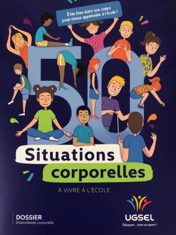"50 situations corporelles à vivre à l'école" cycle 1, cycle 2, cycle 3